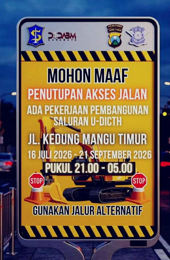 Pembangunan Saluran U-Ditch, Akses Jalan Kedung Mangu Timur Surabaya Ditutup Sementara Mulai 16 Juli hingga 21 September 2026